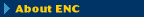 About ENC